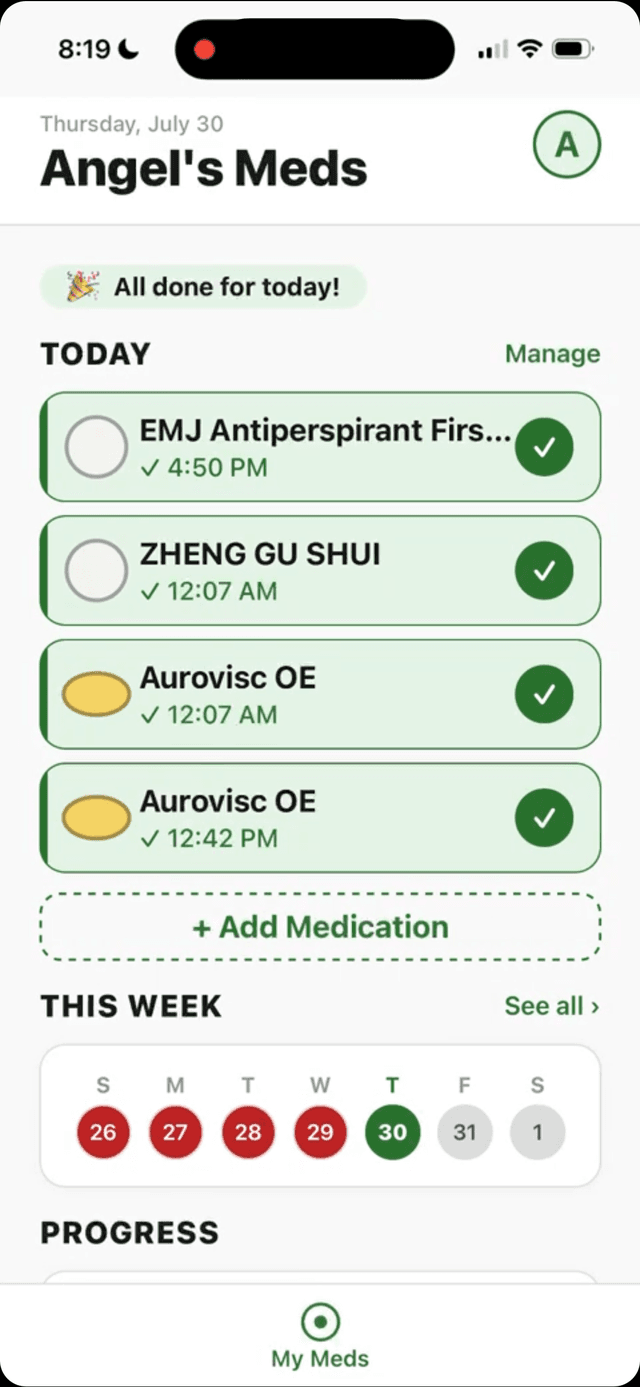 Daily overview screen listing today's medications, each marked with a green checkmark, above a weekly calendar and progress section